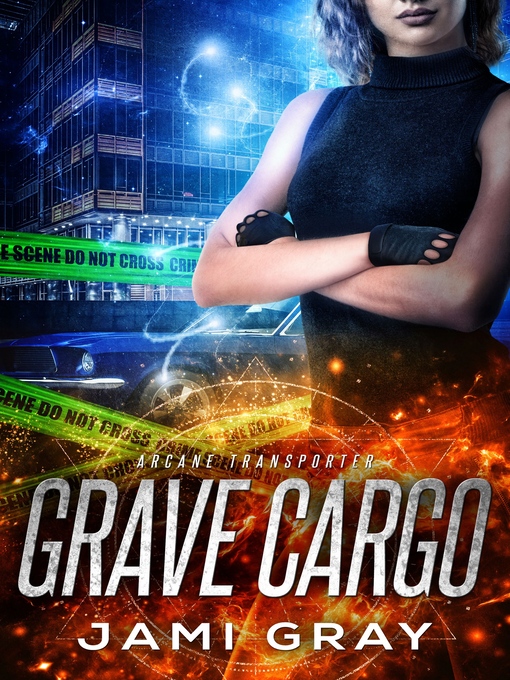 Title details for Grave Cargo by Jami Gray - Available